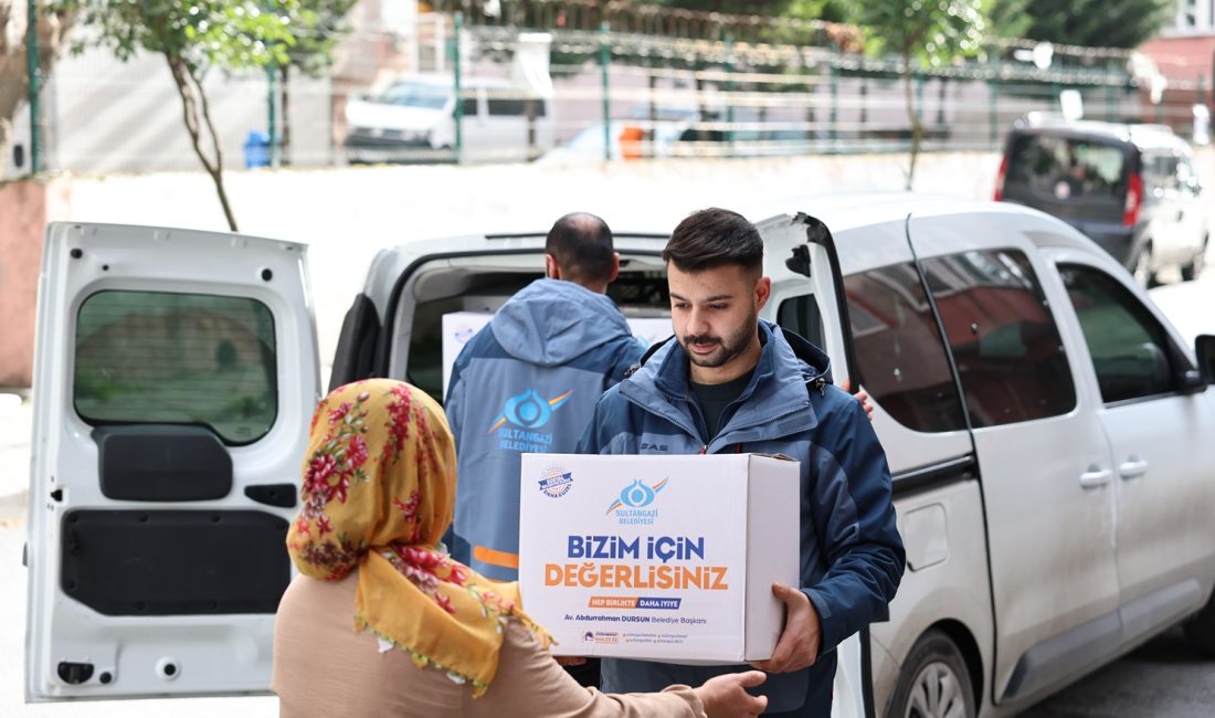 Sosyal belediyecilik anlayışıyla hareket eden Sultangazi Belediyesi, Ramazan’da da ihtiyaç