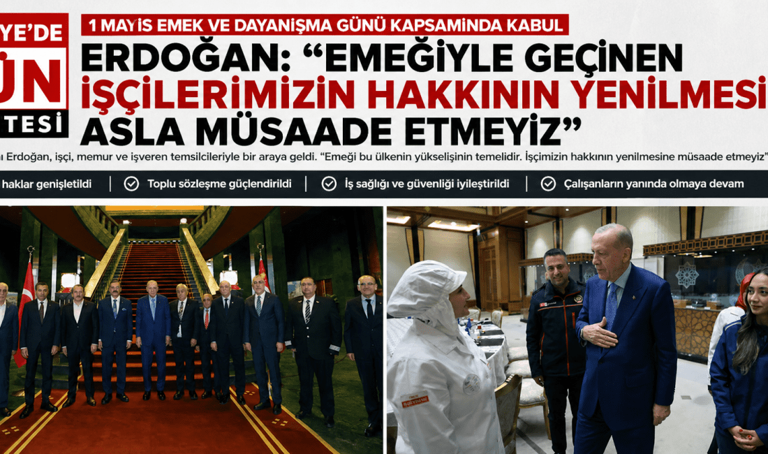 Cumhurbaşkanı Recep Tayyip Erdoğan, 1 Mayıs Emek ve Dayanışma Günü