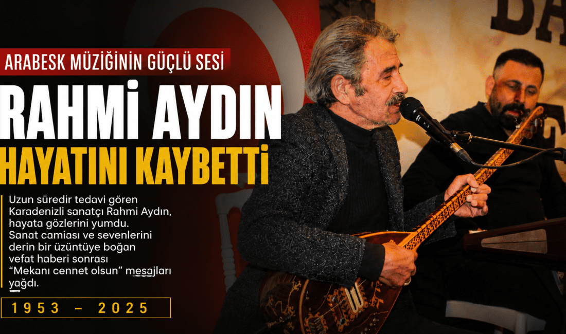 Arabesk müziğin güçlü seslerinden, Karadenizli sanatçı ve bağlama virtüözü Rahmi